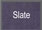 slate