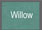 willow